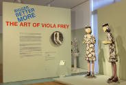 Bigger, Better, More: The Art of Viola Frey