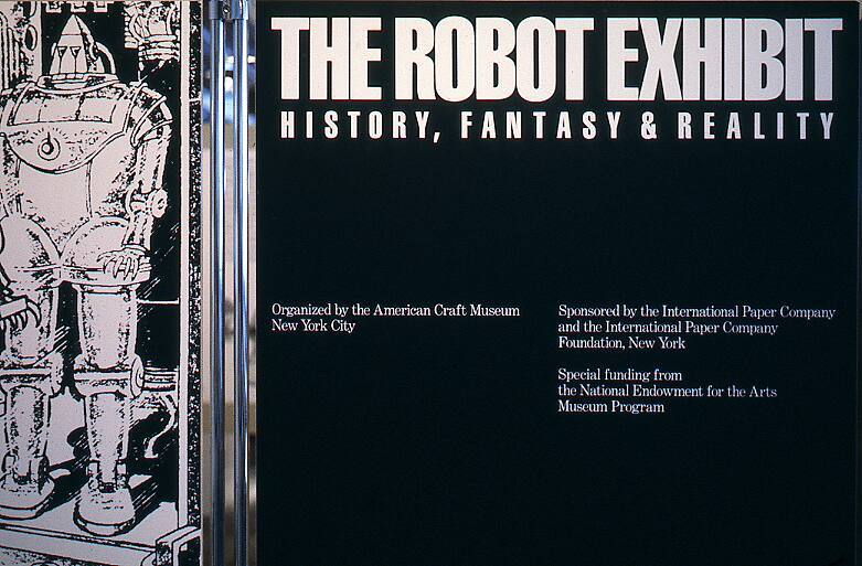 The Robot Exhibit: History, Fantasy and Reality
