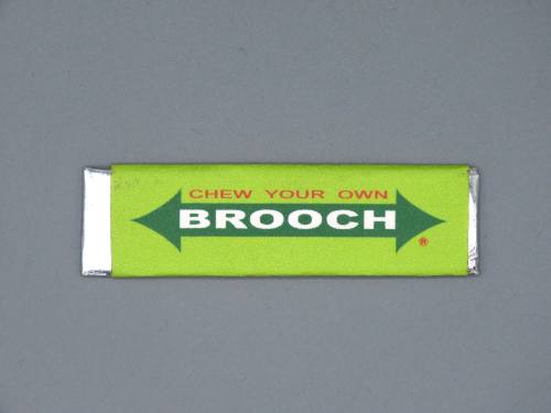 Chew on your own Brooch x 2 (artist's multiple)